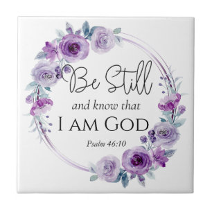 Psalm 46:10 Be Still and Know Bible Purple Floral Tile