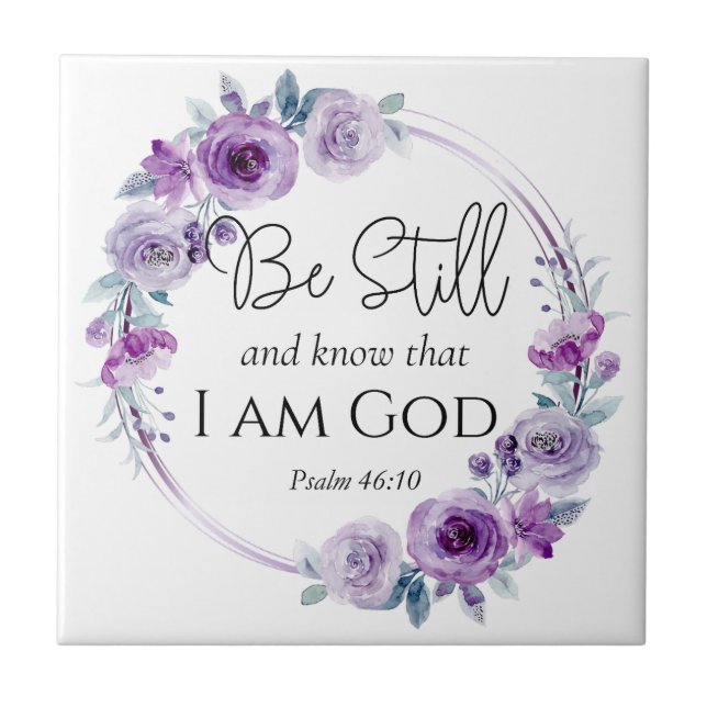 Psalm 46:10 Be Still and Know Bible Purple Floral Tile (Front)