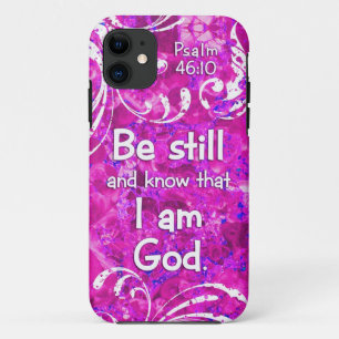 Psalm 46:10 Be Still and Know - Bible Verse Quote iPhone 11 Case