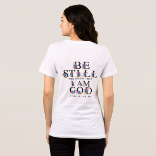Psalm 46:10 Be Still and Know Floral Letters Tri-Blend Shirt