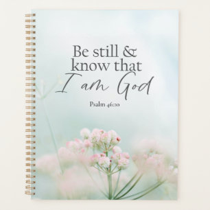 Psalm 46:10 Be still and know I Am God Bible Verse Planner