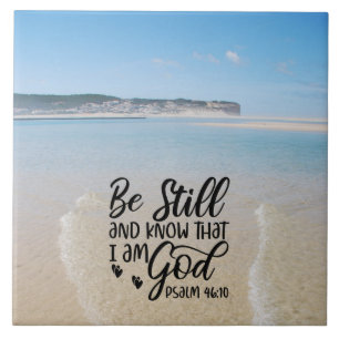 Psalm 46:10 Be Still and Know I Am God Bible Verse Tile
