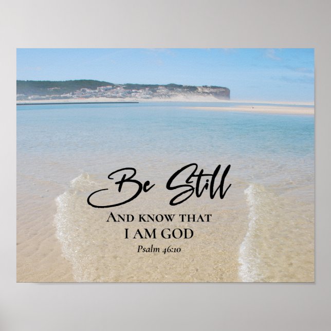 Psalm 46:10 Be Still and Know I Am God, Scripture Poster (Front)