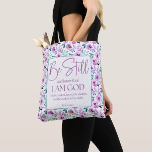 Psalm 46:10 Be Still and Know Purple Flowers Tote Bag