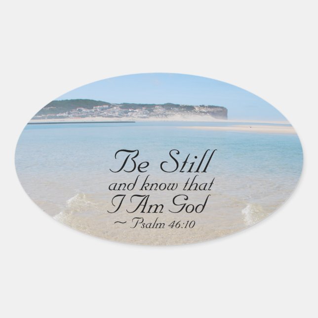 Psalm 46:10 Be Still and Know that I Am God Bible Oval Sticker (Front)
