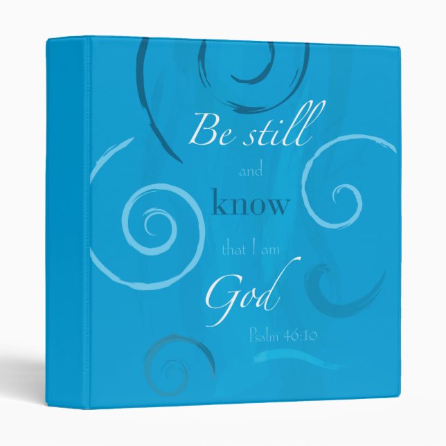 Psalm 46:10 - Be still and know that I am God Binder (Front/Spine)