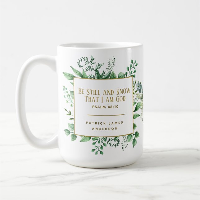 Psalm 46:10 Be Still and Know That I am God Custom Coffee Mug (Left)