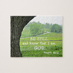 Psalm 46:10 Be still and know that I am God. Jigsaw Puzzle