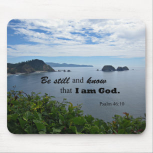 Psalm 46:10 Be still and know that I am God Mouse Pad