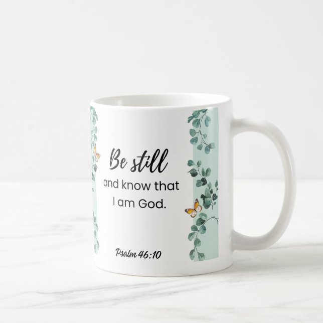 Psalm 46:10 Be Still And Know That I am God Mug (Right)