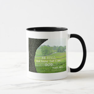 Psalm 46:10 Be still and know that I am God. Mug