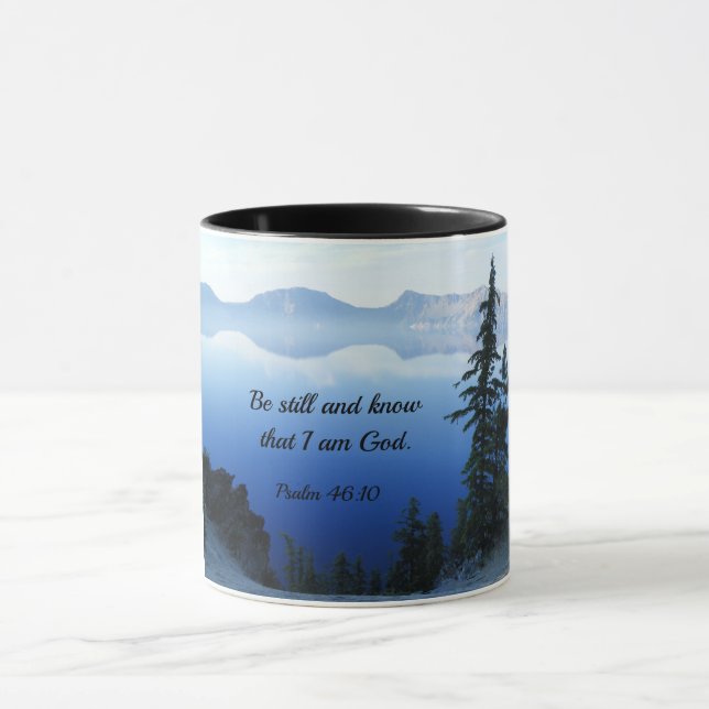 Psalm 46:10 Be still and know that I am God. Mug (Center)