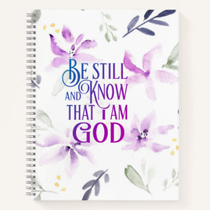 Psalm 46:10 Be Still and Know that I Am GOD  Notebook