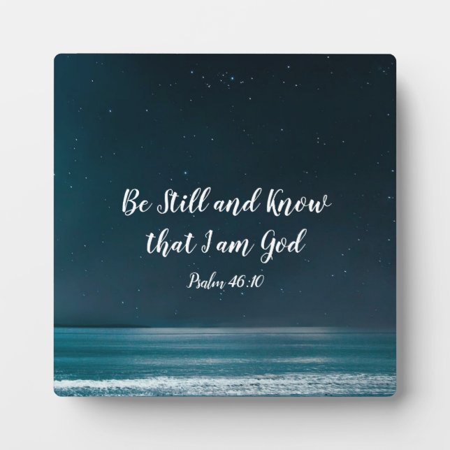 Psalm 46:10 Be Still and Know that I Am God Plaque (Front)