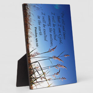 Psalm 46:10 Be still and know that I am God Plaque