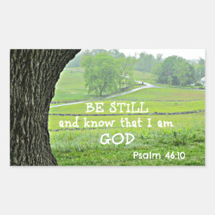 Psalm 46:10 Be still and know that I am God. Sticker
