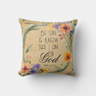 Psalm 46:10 Be Still and Know Throw Pillow