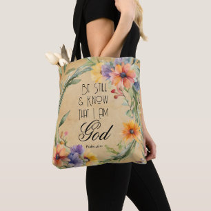 Psalm 46:10 Be Still and Know Tote Bag
