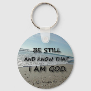 Psalm 46:10 - Be Still Keychain