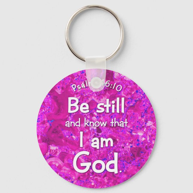 Psalm 46:10 Be Still & Know Pink Bible Verse Quote Keychain (Front)