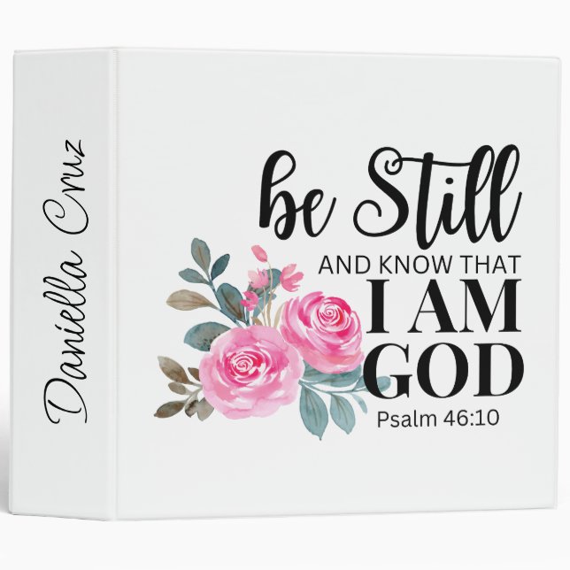 Psalm 46:10 Be Still Pink Flower Bible Personalize Binder (Front/Spine)