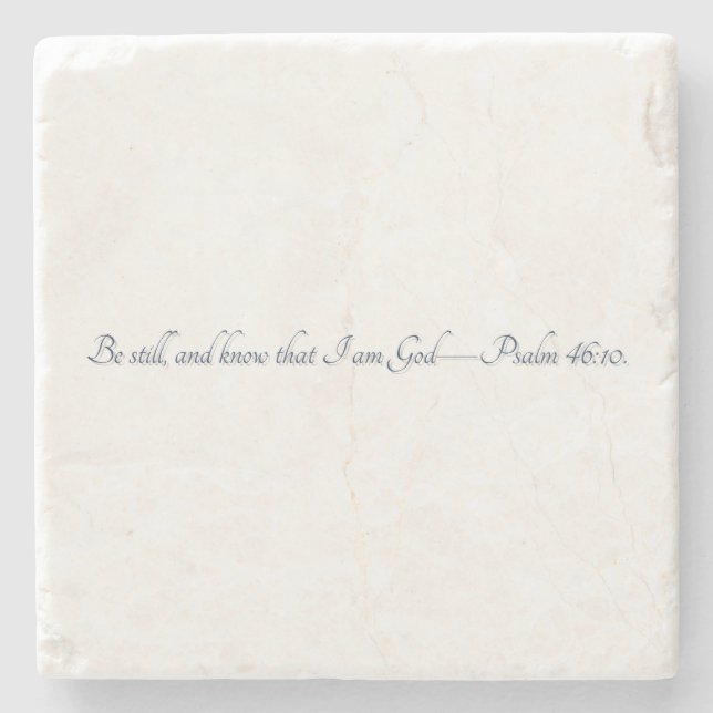 Psalm 46:10, (Style 2), Gift Stone Coaster (Front)