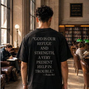 Psalm 46:1 T-Shirt  God Is Our Refuge And Strength