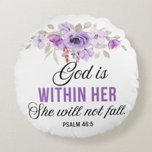 Psalm 46:5 God is within her Scripture Flower Round Pillow
