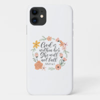 Psalm 46:5 God is within her she will not fall