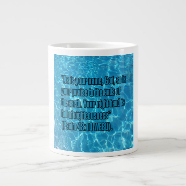 Psalm 48:10 WEBU Mug (Front)