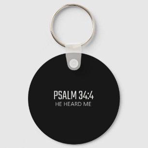 Psalm _4 - He Heard Me Bible Religious Verse  Keychain