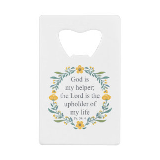 Psalm 54:4 credit card bottle opener