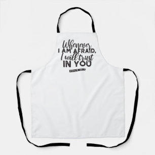Psalm 56:3 Bible Verse Art "I Will Trust in You" Apron