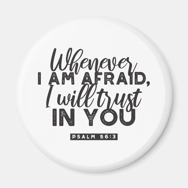 Psalm 56:3 Bible Verse Art "I Will Trust in You" Magnet (Front)