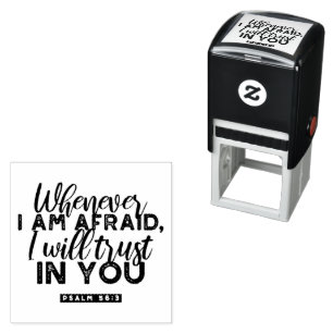 Psalm 56:3 Bible Verse Art "I Will Trust in You" Self-inking Stamp