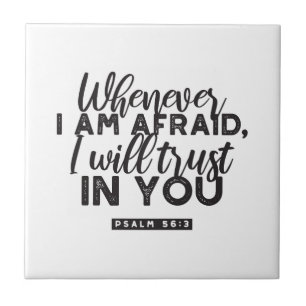 Psalm 56:3 Bible Verse Art "I Will Trust in You" Tile