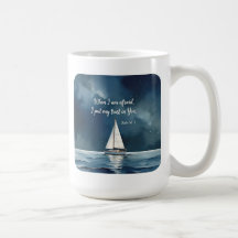 Psalm 56:3 When I am afraid trust in You, faith