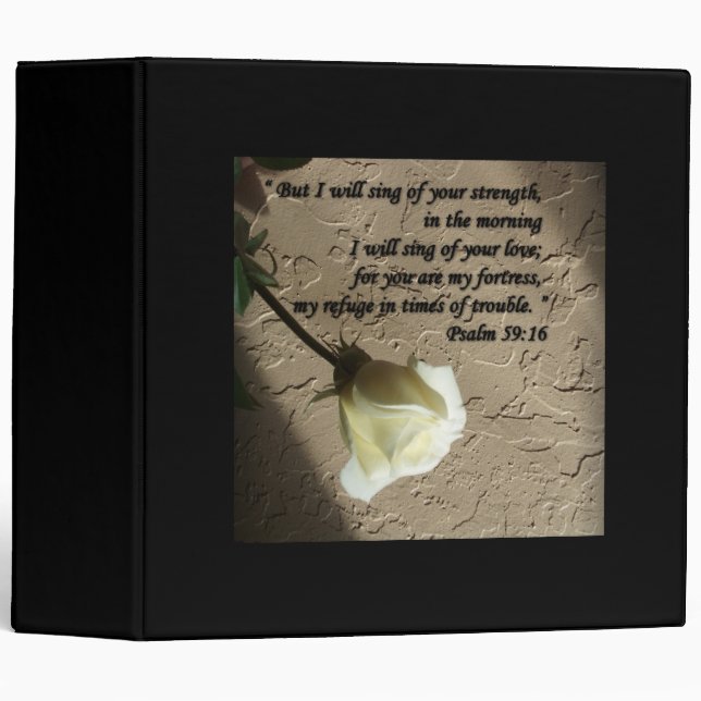 Psalm 59:16 White Rose Binder (Front/Spine)