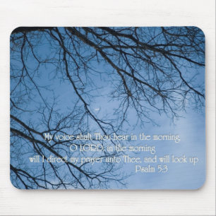 Psalm 5:3  My voice shall Thou hear in the morning Mouse Pad