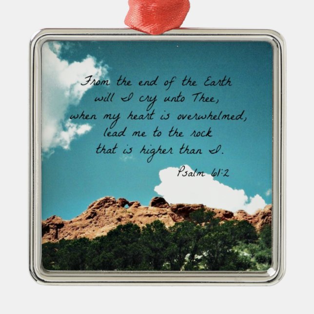 Psalm 61:2 From the end of the Earth... Metal Ornament (Front)
