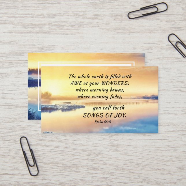 Psalm 65:8 You call forth Songs of Joy Bible Verse Business Card (Front/Back In Situ)