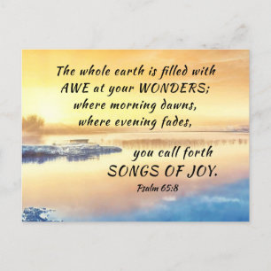 Psalm 65:8 You call forth Songs of Joy Bible Verse Postcard