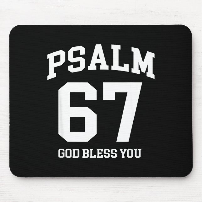 Psalm 67 Christian 6 7 Six Seven Jesus Funny Meme  Mouse Pad (Front)