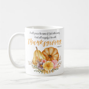Psalm 69:30 Thanksgiving Verse Pumpkin Fall Flower Coffee Mug