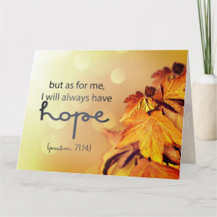 Psalm 71:14 I will always have HOPE Maple Leaves Card