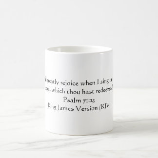 Psalm 71:23 (King James Version) Coffee Mug