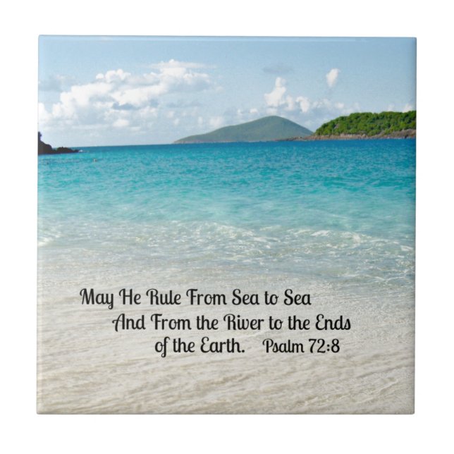Psalm 72:8 May He rule from sea to sea... Tile (Front)