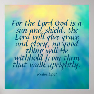 Psalm 84:11 poster