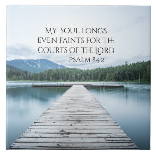 Psalm 84:2 Courts of the Lord Scripture, Pier Tile