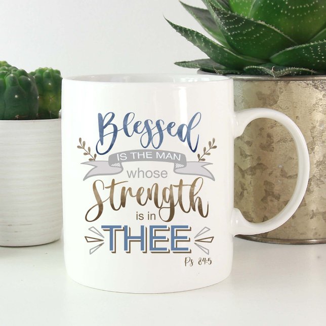 Psalm 84:5 - Blessed is the Man Father's Day Coffee Mug (Creator Uploaded)